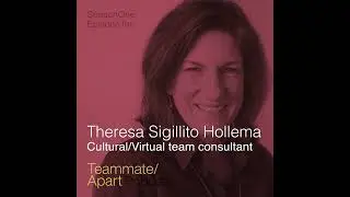 Theresa Sigillito Hollema - Building cultural competence across globally distributed teams