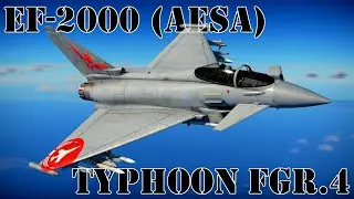 A Necessary Upgrade for Eurofighters | Typhoon FGR.4 (AESA) | War Thunder