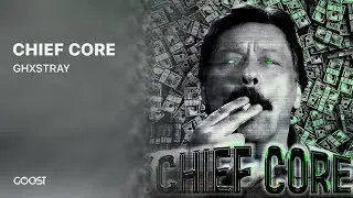 GHXSTRAY - CHIEF CORE (Official Audio)