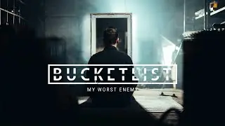 BUCKETLIST - MY WORST ENEMY [Official Music Video]