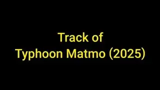 Track of Typhoon Matmo (2025)