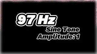 97 Hz Sine Tone &ndash; Pure Frequency Sound for Focus and Energy