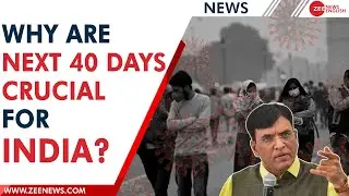 Covid cases in India: Why govt said next 40 days are crucial for India