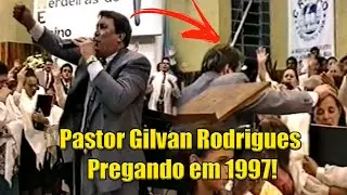 Pr Gilvan Rodrigues Pregando Em 1997 - Indo Um Pouco Mais Adiante! - Relíquia!