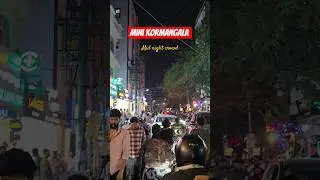 Mini Kormangala Vibe in BTM #nammabengaluru #kormangala #shortsviral