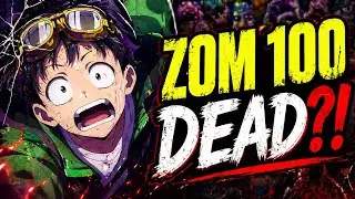 ZOM 100 IS OVER FOREVER?!? NEW Indefinite Hiatus!