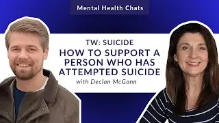 Suicide &ndash; How to support a person who has attempted suicide - Declan McGann - TRIGGER WARNING