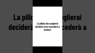 Scegli una pillola e interagisci!