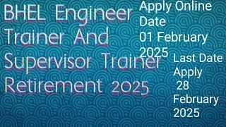BHEL Engineer Trainer And Supervisor Trainer Requirement 2025 //Sarkari Result // Amit Sagar Latest