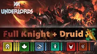Full Druid + Knight Team | Dota Underlords