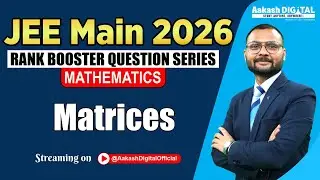 Maths | Matrices | Rank Booster Question Series | JEE Main 2026