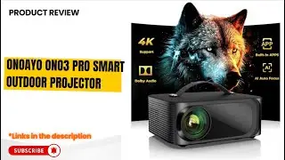 Обзор проектора ONOAYO ONO3 Pro 4K | Лучший портативный уличный проектор с Dolby Audio и автофоку...