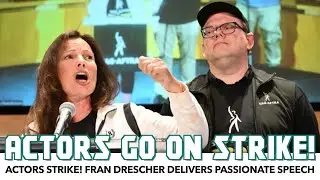 Actors Strike! Union Pres. Fran Drescher Delivers Passionate Speech