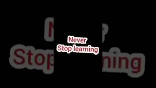 Never stop learning #mindsetmatters #motivation #mindsettosucceed #learningmotivation #shorts