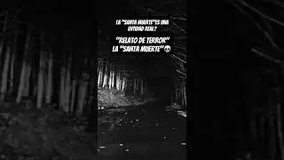 relato de horror #paranormal #leyendas #miedo #creepypasta #horror #creepy #lasantamuerte #shorts