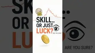 Skill or Luck? Are You a Real Investor?