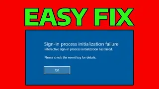 How To Fix Sign In Process Initialization Failure in Windows 11