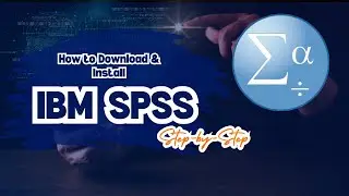 How to Download & Install IBM SPSS Statistics &mdash; Complete Guide