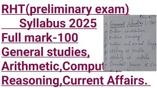 RHT Syllabus 2025 (preliminary exams)General studies,Arithmetic,Computer,Reasoning,Current affairs.