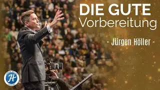 J&uuml;rgen H&ouml;ller - Die gute Vorbereitung