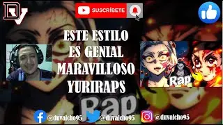 //REACCION - (Daki Vs Tanjiro y Nezuko Rap | Arco Distrito Rojo) - YuriRaps//