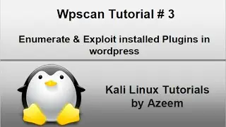 Kali Linux Tutorial # 8 | Enumerate & Exploit installed Plugins in wordpress [wpscan]