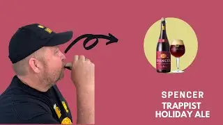 Beer Issues 241: Spencer Trappist Holiday Ale