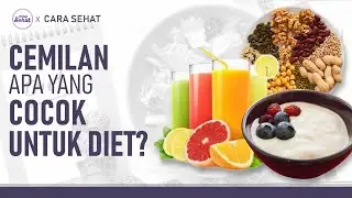 Berbagai Cemilan Sehat yang Cocok untuk Diet | Hidup Sehat tvOne