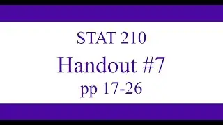 STAT 210 - Handout 7 pp17-26