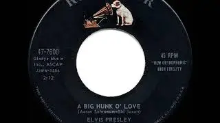 1959 HITS ARCHIVE: A Big Hunk O&rsquo; Love - Elvis Presley (a #1 record)