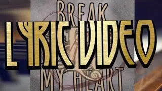 James Lee-Break My Heart (Lyric Video)