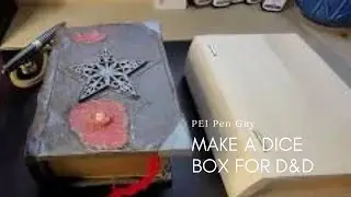 Pen Kid 2 made a dice box for D&D.