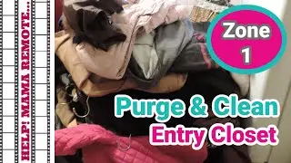 Zone 1~ Purge and Organize Entry Closet