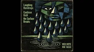 Laughing Raindrops - Continue Until the Surface Breaks - Red Note Jazz