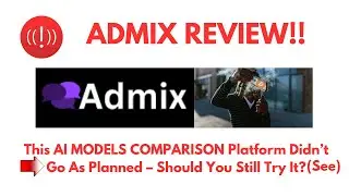 Admix Review- This AI MODELS COMPARISON Platform Didn&rsquo;t Go As Planned,Should You Still Try It? (See)