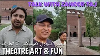 Alhamra Cultural Complex || Art || Drama