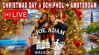 🔴 SPESIAL LIVE: Christmas Day Tour 2025 — Amsterdam Airport to City Center