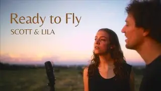 Ready to Fly - SCOTT & LILA (Live Sessions Berlin)