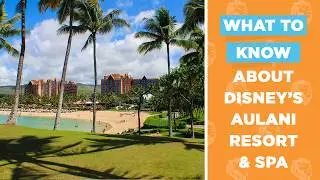 Disney's Aulani Resort & Spa: A Tropical DVC Paradise | DVC Resales | Hawaii  | Disney Vacation Club