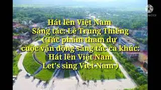 H&aacute;t l&ecirc;n Việt Nam| L&ecirc; Trung Thi&ecirc;ng