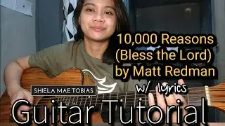 10,000 Reasons ( Bless the Lord) w/ lyrics ( GUITAR TUTORIAL)