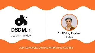 DSDM.in Student Review - By Arpit Vijay Kirplani (Student)