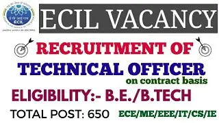 ECIL RECRUITMENT OF TECHNICAL OFFICER ON CONTRACT BASIS