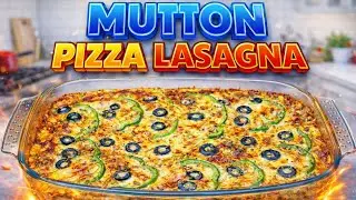 Mutton Pizza Lasagna 😋| Juicy & Cheesy  | Ultimate Fusion Recipe