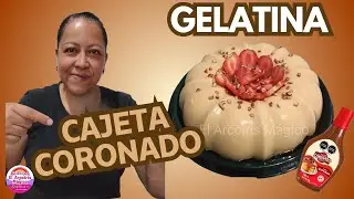 Como hacer Gelatina de CAJETA coronado y 3 leches | Fácil y rápida |