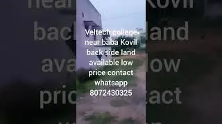 avadi veltech college near baba Kovil back side land available contact whatsapp 8072430325