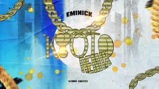 KYOTO ( Remix ) - Eminick [Omar Courtz, De La Rose, Haze]