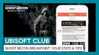 UBISOFT CLUB DAILY LOGIN : Your in-game progression & tips for Ghost Recon Breakpoint