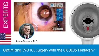 Optimizing EVO ICL surgery with the OCULUS Pentacam&reg;