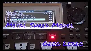 'Metal Shred Model' Roland GR-55 Guitar Synth Building Custom Multi Function Patches